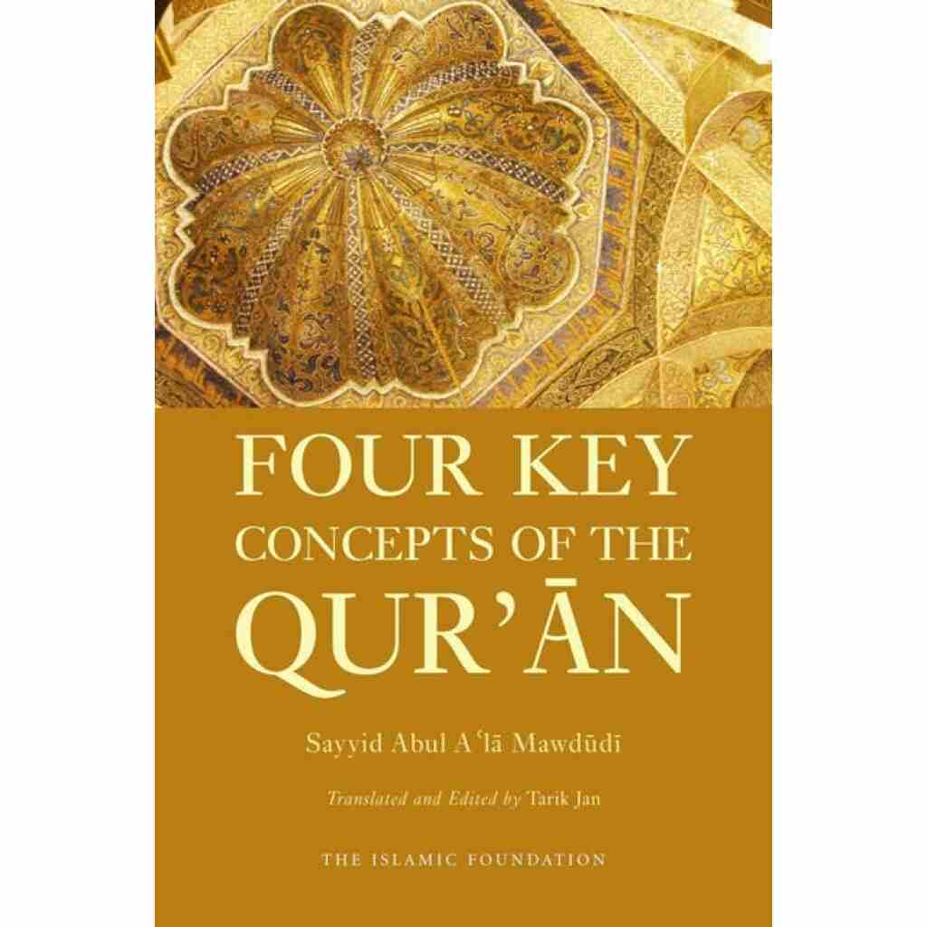 Four Key Concepts of the Qur’an