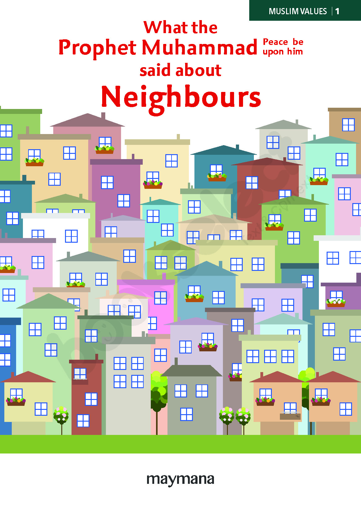 Neighbours: Sayings of Prophet (pbuh)